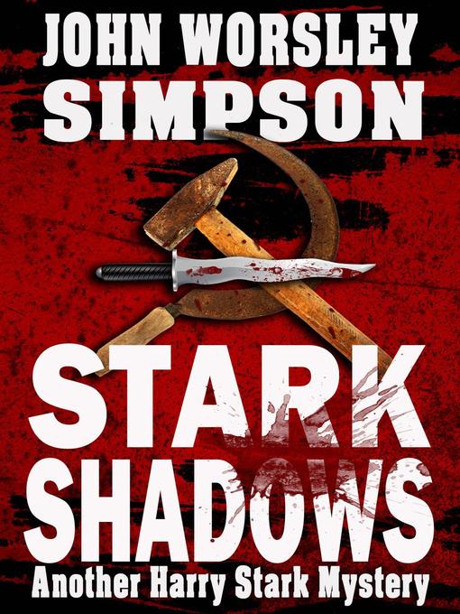 Title details for Stark Shadows by John Worsley Simpson - Available